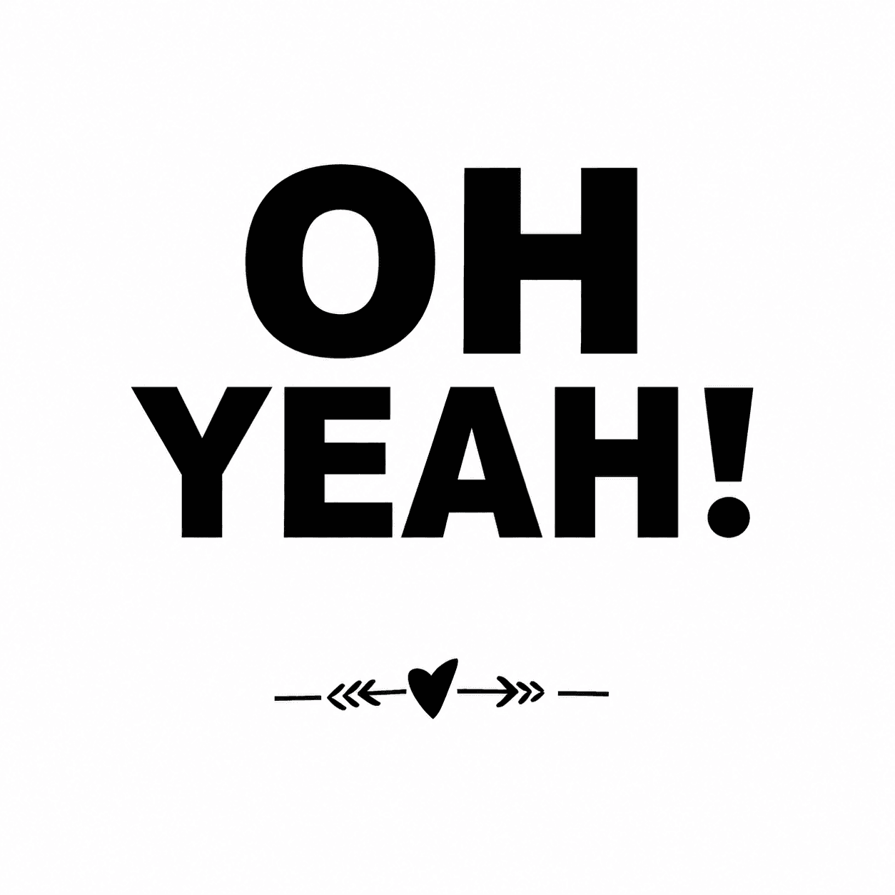 OHYEAH!